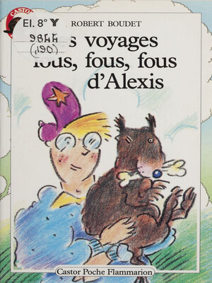 cover image of Les Voyages fous, fous, fous d'Alexis